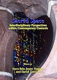 Sacred space : interdisciplinary perspectives within contemporary contexts