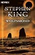 Wolfsmond: Der Dunkle Turm 5