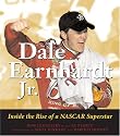 Dale Earnhardt Jr.: Inside the Rise of a NASCAR Superstar