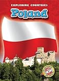 Poland (Blastoff! Readers: Exploring Countries) (Blastoff! Readers: Exploring Countries: Level 5 (Library))