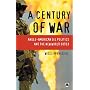 A Century of War: Anglo-American Oil Politics and the New World Orde