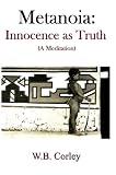 Metanoia: Innocence as Truth (A Meditation)