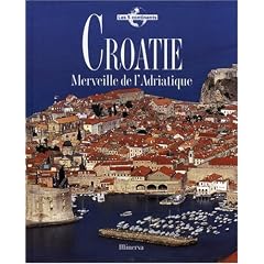Croatie : Merveille de l'Adriatique