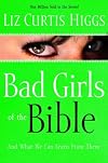 Bad Girls of the Bible and What We Can Learn from Them