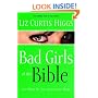 Bad Girls of the Bible and What We Can Learn from Them
