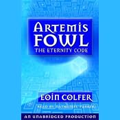 The Eternity Code: Artemis Fowl, Book 3 | [Eoin Colfer]
