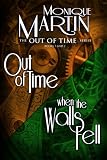 Out of Time Series Omnibus (Out of Time: A Paranormal Romance & When the Walls Fell)