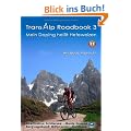 Transalp Roadbook 3 - Mein Doping hei�t Hefeweizen: Zwei Tourberichte: Schliersee - Monte Grappa und Mittenwald - Gardasee