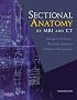 Sectional Anatomy by MRI and CT With Website