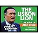 The Lisbon Lion: The Book of Jock Stein (Toilet Books Sporting Greats)