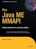 Pro Java ME MMAPI: Mobile Media API for Java Micro Edition (Expert's Voice in Java)