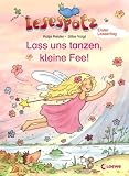 Lesespatz - Lass uns tanzen, kleine Fee! - Katja Reider
