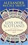 Love Over Scotland, Vol.3  (44 Scotland Street series)