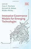 Innovative governance models for emerging technologies