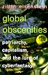 Global Obscenities: Patriarchy, Capitalism, and the Lure of Cyberfantasy