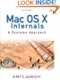 Mac OS X Internals: A Systems Approach