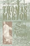 Song for Nobody: A Memory Vision of Thomas Merton