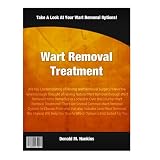 Wart Removal Treatment: Are You Contemplating of Having Wart Removal Surgery? Have You Given Enough Thought of Having Natural Wart Removal
