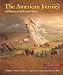 The American Journey: A History of the United States, Combined Volume, Reprint