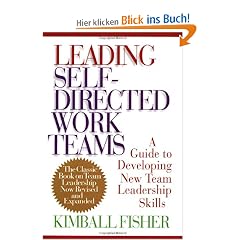 Leading Self-Directed Work Teams: A Guide to Developing New Team Leadership Skills