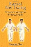 Karsai Nei Tsang: Therapeutic Massage for the Sexual Organs
