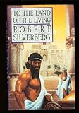 To the land of the living