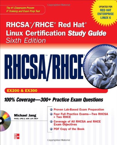 RHCSA RHCE Red Hat Linux Certification Study Guide (Exams EX200 & EX300) - 6th Edition (Certification Press) RHCSA RHCE Red Hat Linux Certification Study Guide (Exams EX200 & EX300) - 6th Edition (Certification Press)