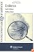 Evidence Examples & Explanations, 6e (Examples & Explanations)