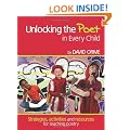 Unlocking the Poet in Every Child: Strategies, activities and resources for teaching poetry in the primary school (Teachers Resources)