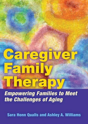 caregiver family therapy empowering families to meet the challenges of aging