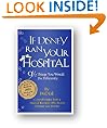 If Disney Ran Your Hospital: 9 1/2 Things You Would Do Differently
