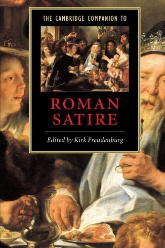 The Cambridge Companion to Roman Satire (Cambridge Companions to Literature) by Freudenburg, Kirk Published by Cambridge University Press (2005) Paperback