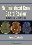Neurocritical Care Board Review: Ques...
