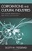 Corporations and Cultural Industries: Time Warner, Bertelsmann, and News Corporation (Critical Media Studies)