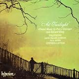 At Twilight - Choral Music by Grainger and Grieg