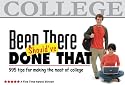Been There, Should've Done That: 995 Tips for Making the Most of College