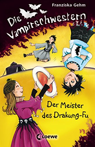 Die Vampirschwestern 7 - Der Meister des Drakung-Fu (German Edition)