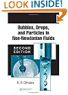 Bubbles, Drops, and Particles in Non-Newtonian Fluids, Second Edition (Chemical Industries)