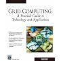 Grid Computing: Practical Guide To Technology & Applications (Programming Series)