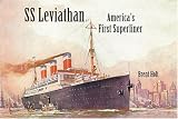 SS Leviathan: America`s First Superliner (Classic Liners)