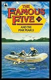 The Famous Five and the pink pearls : a new adventure of the characters created by Enid Blyton