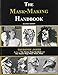 The Mask-Making Handbook