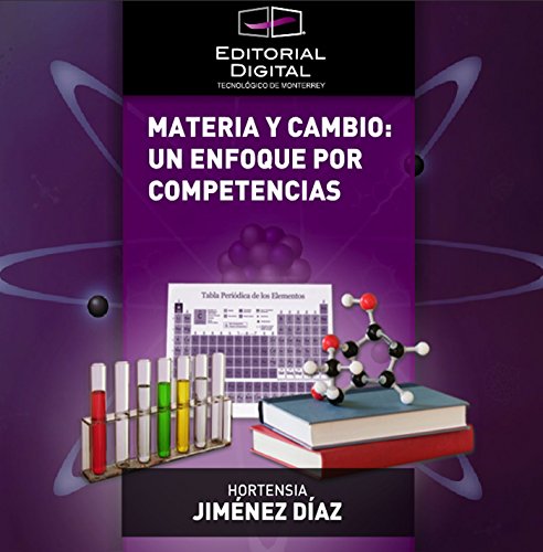 Materia y cambio: un enfoque por competencias (Spanish Edition)