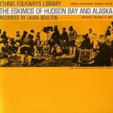 Eskimos of Hudson Bay & Alaska