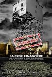LA  CRISE FINANCIER (French Edition)