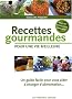 Recettes gourmandes pour une vie meilleure : Un guide pratique pour vous aider � changer d'alimentation