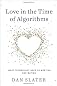 Love in the Time of Algorithms: What Technology Does to Meeting and Mating