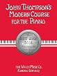 John Thompson's Modern Course for the Piano: First Grade Book