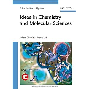 【クリックで詳細表示】Ideas in Chemistry and Molecular Sciences [ハードカバー]