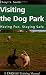 Visiting the Dog Park